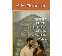 Mannar House: The Case of the Vanishing Vow: 5 (Mannar House Series)