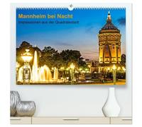 Mannheim bei Nacht - Impressionen aus der Quadratestadt (hochwertiger Premium Wandkalender 2026 DIN A2 quer), Kunstdruck in Hochglanz: Mannheim bei Nacht