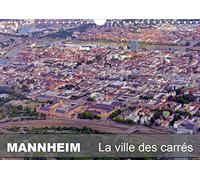Mannheim - la ville des carres (calendrier mural 2020 din a4 horizontal) - mannheim - la ville des (Calvendo Places)
