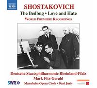 Mannheim Opera Choir, Rheinland-Pfalz State Philharmonic, Fitz-Gerald - Shostakovich, D.: Bedbug (The)/ Love And Hate