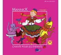 Mannick chante pour les enfants Vol. 1