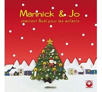 Mannick - Mannick et Jo chantent Noël pour les enfants