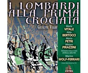 Manno Wolf-Ferrari - Cetra Verdi Collection: I Lombardi Alla Prima Crociata
