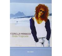 Mannoia Fiorella - Onda Tropicale