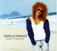 Mannoia Fiorella - Onda Tropicale