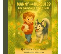 Manny Jr. & Hurcules: The Big Backyard Adventure