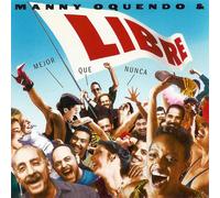 Manny Oquendo & Libre - Mejor Que Nunca