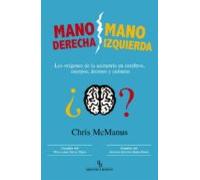 Mano Derecha Mano Izquierda: Los Origenes De La Asimetria En Cere Bros