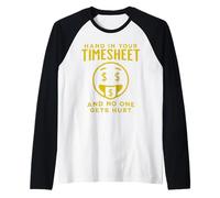 Mano EN SU HORARIO Y Nadie SE Hace LLEADO Nómina Divertida Camiseta Manga Raglan
