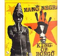 Mano Negra - King of Bongo (1991)