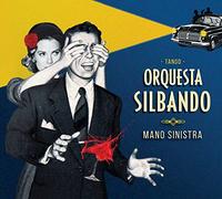 Mano Sinistra / Orquestra Silbando