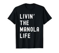 Manola viviendo la Vida de Manola Nombre Divertido Camiseta gráfica económica
