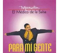 Manolin - El Medico De La Salsa : Para Mi Gente