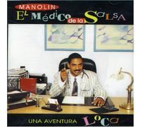 Manolin El Medico de la Salsa - Una Aventura Loca