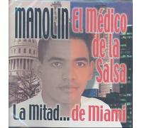 Manolin Medico De La Salsa - Mitad De Miami