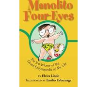 Manolito Four-Eyes: The 3rd Volume of the Great Encyclopedia of My Life
