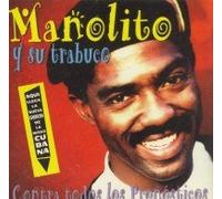 Manolito Y Su Trubaco - CONTRA TODOS LOS PRONOSTICOS