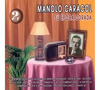 MANOLO CARACOL - MANOLO CARACOL: Su época dorada 30 éxitos