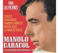 Manolo Caracol - Todas Las Mejores