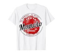 Manolo el hombre el mito la leyend Manolo nombre Camiseta