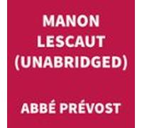 Manon Lescaut (unabridged) (audiolibro)