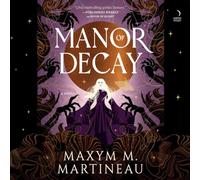 Manor of Decay: 2 (Threadmender Chronicles)