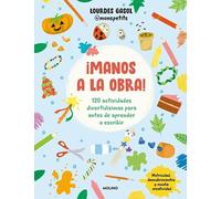¡Manos a la obra!: 120 actividades divertidísimas para antes de aprender a escribir (No ficción infantil)
