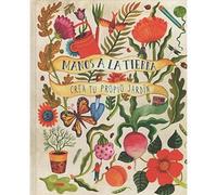Manos a la tierra: Crea tu propio jardín (INFANTIL)
