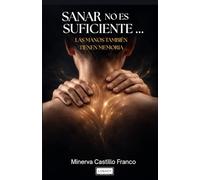 Manos con Memoria: El camino real para transformar el cuerpo, la mente y la energía a través del masaje consciente.
