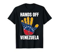 Manos Fuera de Venezuela Libertad Protesta Patriótica Camiseta