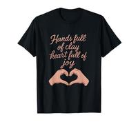 Manos Llenas Arcilla Corazón Rebosante Alegría Camiseta