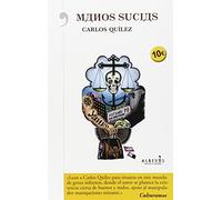 Manos Sucias (NARRATIVA)