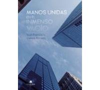 Manos Unidas En El Inmenso Vacío