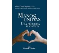 Manos Unidas. Una Preciosa Vocación