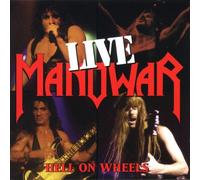 Manowar - Hell on Wheels Live