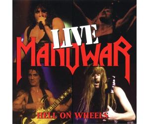 Manowar - Hell on Wheels Live