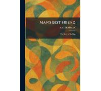 Man's Best Friend: The Story of the Dog