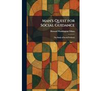 Man's Quest for Social Guidance: The Study of Social Problems