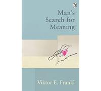 Man's Search For Meaning – Classic Editions (Rider Classics)