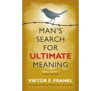 Mans Search For Ultimate Meaning (ebook)