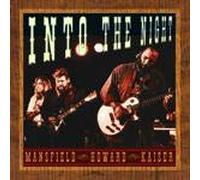 Mansfield Kaiser & Howard - Into The Night