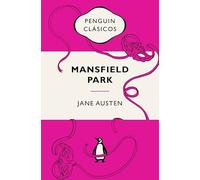 Mansfield Park: Ediciones icónicas (Penguin Clásicos vintage)