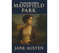 Mansfield Park: Meet Fanny Price, Jane Austin's most controversial Heroin