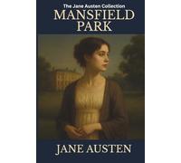 Mansfield Park: Meet Fanny Price, Jane Austin's most controversial Heroin