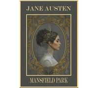 Mansfield Park (Rebirth Signature Editions | Jane Austen)