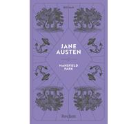 Mansfield Park. Roman: Reclams Klassikerinnen - Eine Geschichte über die Bedeutung von Tugend und Charakterstärke - Jubiläumsausgabe: 20770
