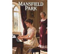 Mansfield Park: The Classic Edition