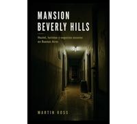 MANSION BEVERLY HILLS: Hostel, turistas y negocios oscuros en Buenos Aires (SURFERS DE MAR DEL PLATA)