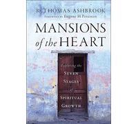 Mansions of the Heart: Exploring the Seven Stages of Spiritual Growth