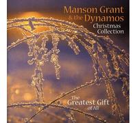 Manson Grant & the Dynamos - Christmas Collection - The Greatest Gift Of All